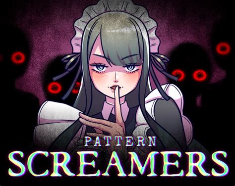 pattern screamers full version|Download PATTERN SCREAMERS [SFW] by Strange Girl.